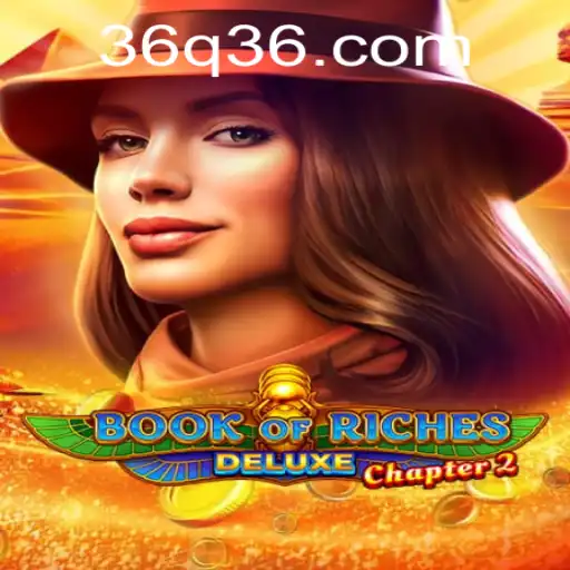 Exploring the Exciting World of BookofRichesDeluxeChapter2: Unveiling Thrills with Keyword Q36