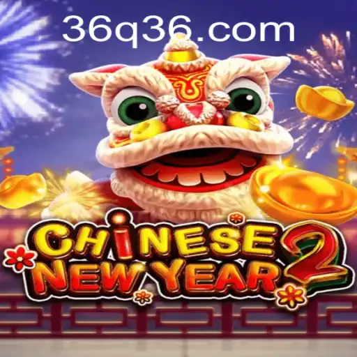Discovering the Excitement of CHINESENEWYEAR2: An Insightful Journey into Q36