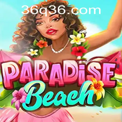 ParadiseBeach: The Exciting New Game Captivating Players Worldwide