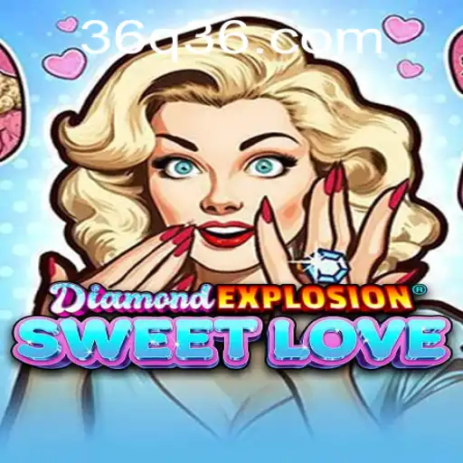 Exploring the Vibrant World of DiamondExplosionSweetLove: An In-Depth Look