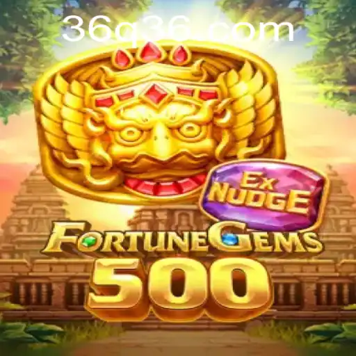 FortuneGems500: An Exciting Journey into the World of Q36 Gaming