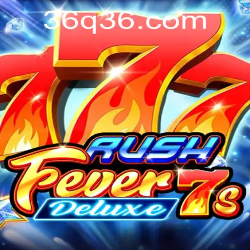 RushFever7sDeluxe: Discover a Thrilling Gaming Experience
